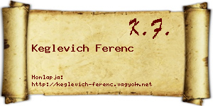 Keglevich Ferenc névjegykártya